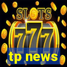 tp news